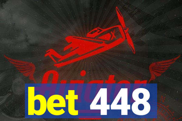 bet 448